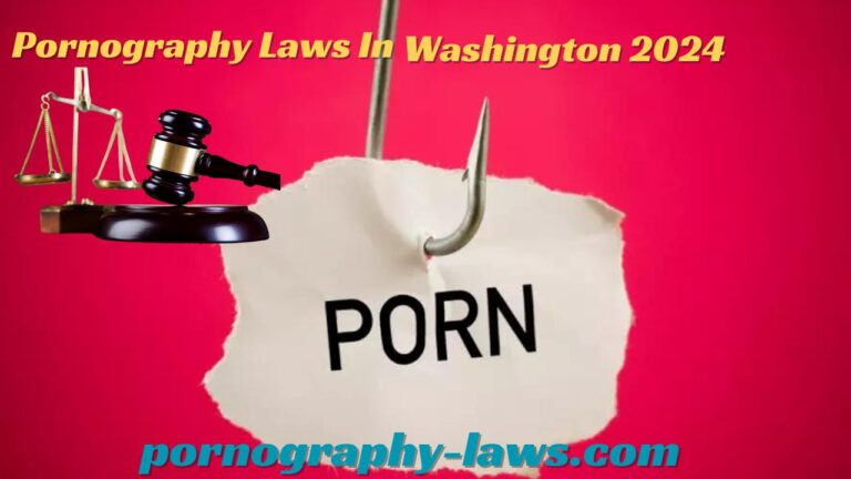 Pornography Laws in Washington