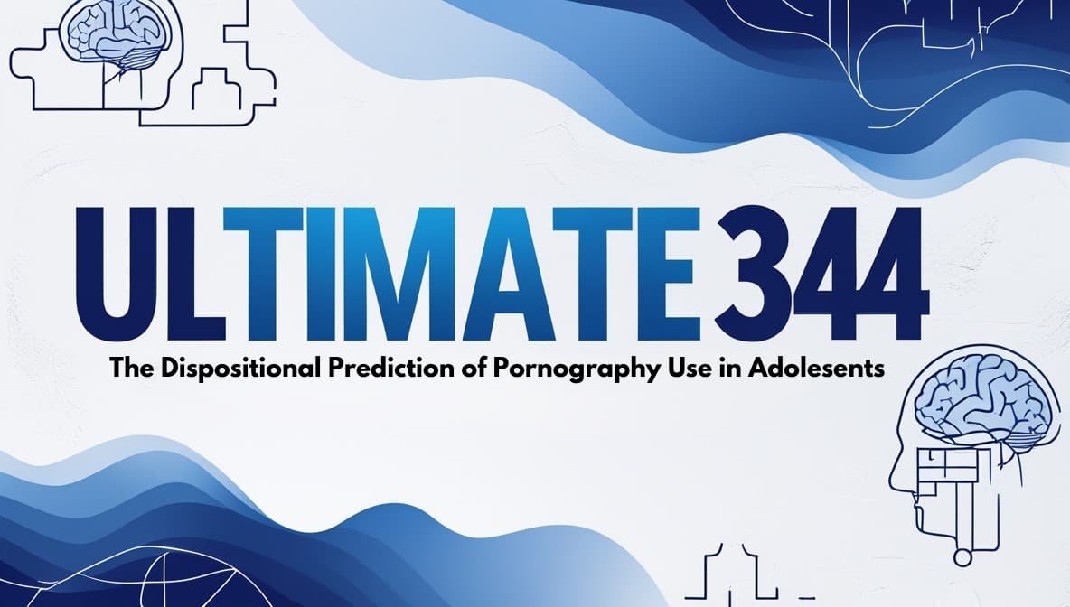 You are currently viewing Ultimate 334 The Dispositional Prediction of Pornography Use in Adolesents